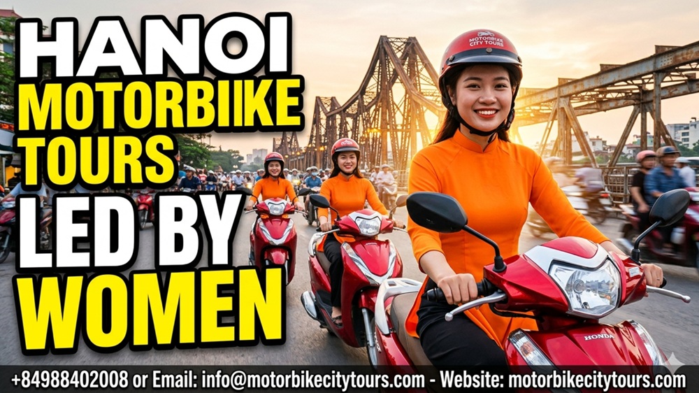 Hanoi Motorbike Tours Led By Women Hanoi Motorbike Tours Led By Women